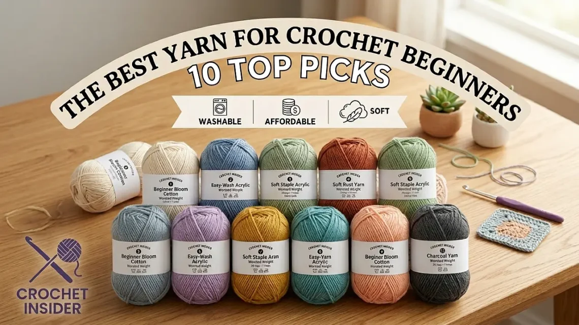 Best Yarn for Crochet Beginners: 10 Top Picks (Washable, Affordable, Soft)