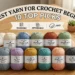 Best Yarn for Crochet Beginners: 10 Top Picks (Washable, Affordable, Soft)