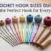 Crochet Hook Sizes Guide: Find the Perfect Hook for Every Yarn