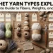 Crochet Yarn Types Explained: A Complete Guide to Fibers, Weights, and Textures