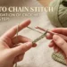 How to Chain Stitch Crochet: The Foundation of Everything (Step by Step)