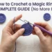 How to Crochet a Magic Ring: The Complete Guide (No More Holes)